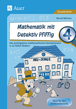 Geheftet Mathematik mit Detektiv Pfiffig Klasse 4 von Bernd Wehren