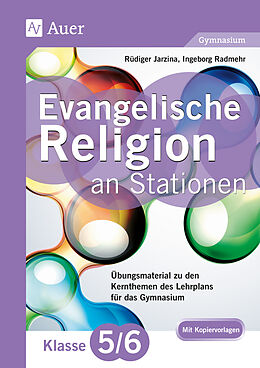 Geheftet Evangelische Religion an Stationen 5_6 Gymnasium von Rüdiger Jarzina, Ingeborg Radmehr