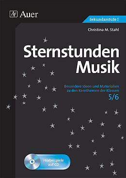 Kartonierter Einband (Kt) Sternstunden Musik 5-6 von Christina M. Stahl