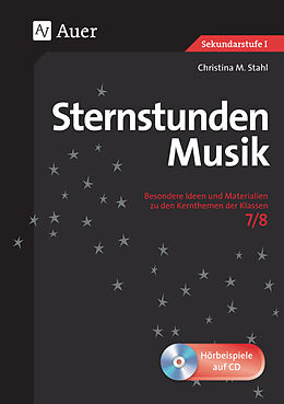 Kartonierter Einband (Kt) Sternstunden Musik 7-8 von Christina M. Stahl