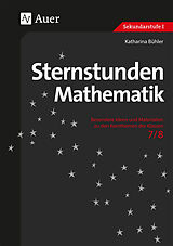 Kartonierter Einband Sternstunden Mathematik 7/8 von Katharina Bühler