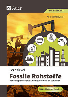 Geheftet Lernzirkel Fossile Rohstoffe von Anja Dombrowski