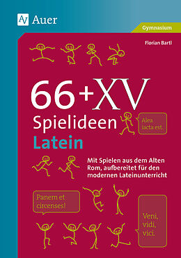 Geheftet 66 + XV Spielideen Latein von Florian Bartl