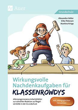 Agrafé Wirkungsvolle Nachdenkaufgaben für Klassenrowdys de Alexandra Vetter, Silke Petersen, Martina Knipp