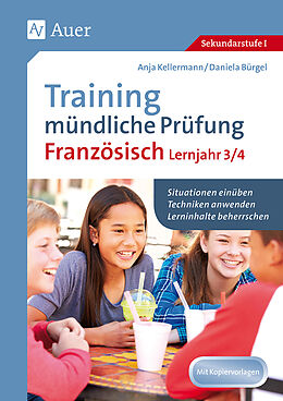 Geheftet Training mündliche Prüfung Französisch Lj. 3-4 von Anja Kellermann, Daniela Bürgel