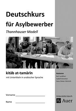 Geheftet kitab at-tamarin Deutschkurs für Asylbewerber von K. Landherr, I. Streicher, H. D. Hörtrich