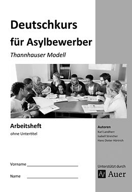 Geheftet Arbeitsheft Deutschkurs für Asylbewerber von K. Landherr, I. Streicher, H. D. Hörtrich