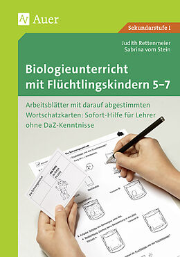 Kartonierter Einband Biologieunterricht mit Flüchtlingskindern 5-7 von Judith Rettenmeier, Sabrina vom Stein