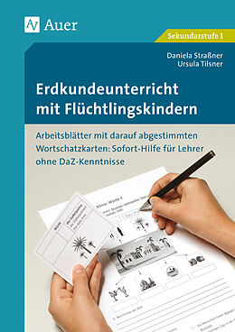 Geheftet Erdkundeunterricht mit Flüchtlingskindern 5-7 von Daniela Straßner, Ursula Tilsner