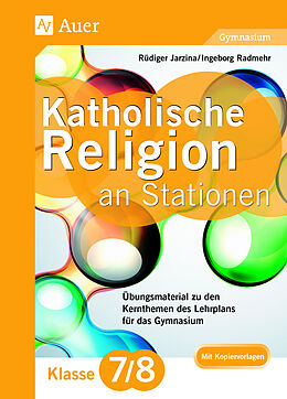 Geheftet Katholische Religion an Stationen 7-8 Gymnasium von Rüdiger Jarzina, Ingeborg Radmehr