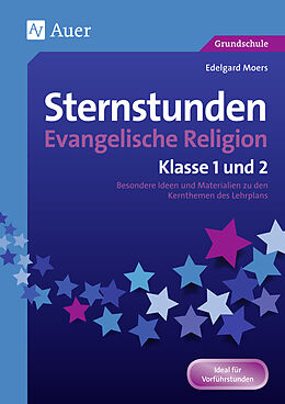 Geheftet Sternstunden Evangelische Religion - Klasse 1 &amp; 2 von Edelgard Moers