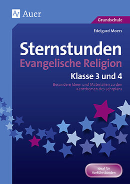 Geheftet Sternstunden Evangelische Religion - Klasse 3 &amp; 4 von Edelgard Moers