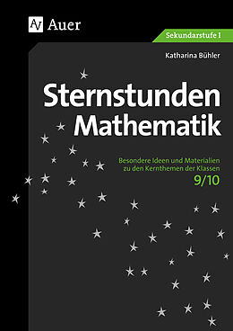 Kartonierter Einband Sternstunden Mathematik 9-10 von Katharina Bühler