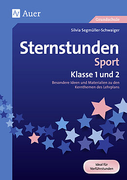 Geheftet Sternstunden Sport - Klasse 1 und 2 von Silvia Segmüller-Schwaiger