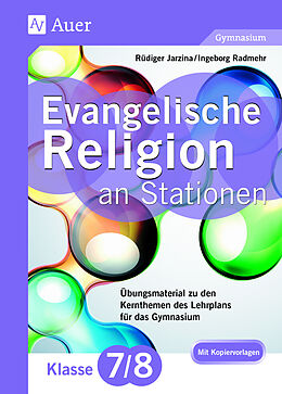 Geheftet Evangelische Religion an Stationen 7-8 Gymnasium von Rüdiger Jarzina, Ingeborg Radmehr
