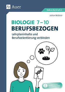 Geheftet Biologie 7-10 berufsbezogen von Julien Bettner