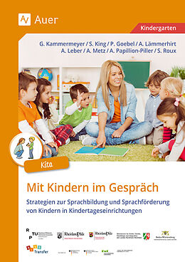Kartonierter Einband (Kt) Mit Kindern im Gespräch Kita von G. Kammermeyer, S. King, P. Goebel