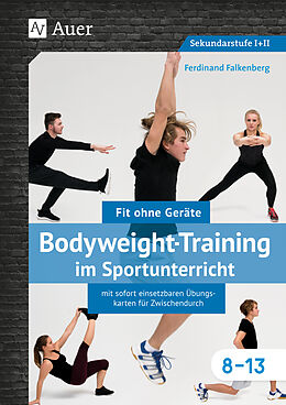 Textkarten / Symbolkarten Bodyweight-Training im Sportunterricht 8-13 von Ferdinand Falkenberg