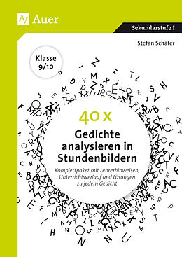 Geheftet 40 x Gedichte analysieren in Stundenbildern 9-10 von Stefan Schäfer