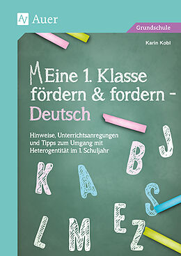 Kartonierter Einband (Kt) Eine 1. Klasse fördern und fordern - Deutsch von Karin Kobl