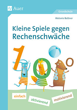 Geheftet Kleine Spiele gegen Rechenschwäche von Melanie Bettner