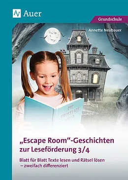 Geheftet Escape-Room-Geschichten zur Leseförderung 3/4 von Annette Neubauer