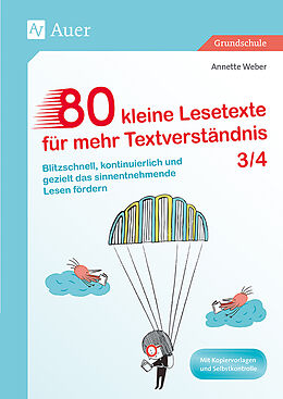 Geheftet 80 kleine Lesetexte für mehr Textverständnis 3/4 von Annette Weber