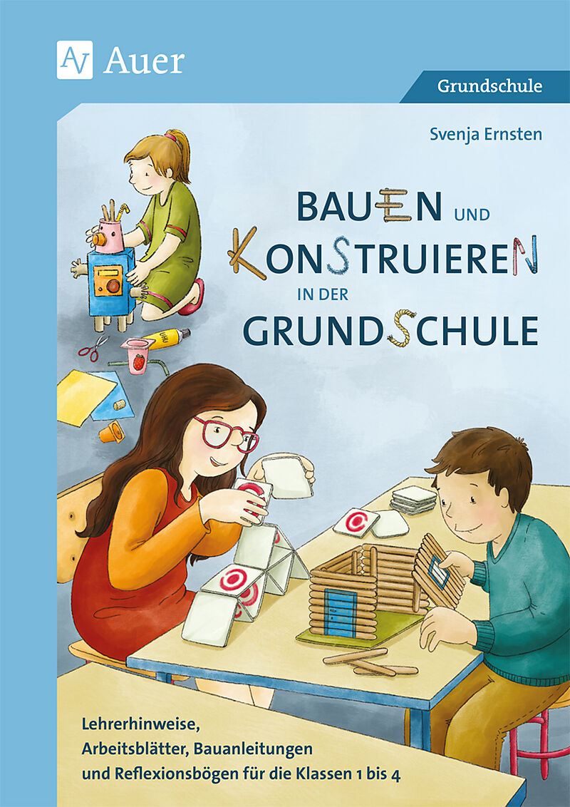 Bauen Und Konstruieren In Der Grundschule - Svenja Ernsten - Buch ...