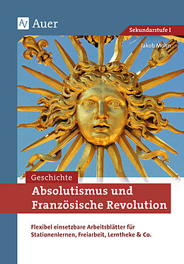 Agrafé Absolutismus und Französische Revolution de Jakob Mohn