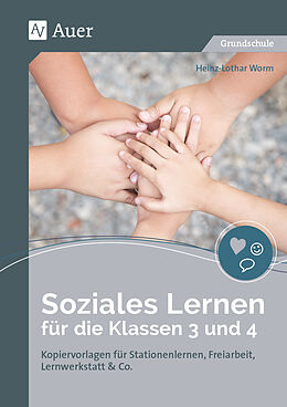 Geheftet Soziales Lernen für die Klassen 3 und 4 von Heinz-Lothar Worm
