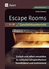 Geheftet Escape-Rooms für den Geschichtsunterricht 5-10 von Stefan Schwarz