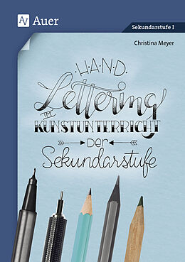 Geheftet Handlettering im Kunstunterricht der Sekundarstufe von Christina Meyer
