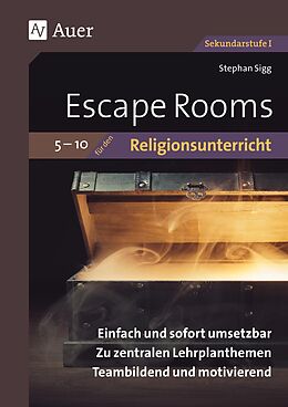 Geheftet Escape Rooms für den Religionsunterricht 5-10 von Stephan Sigg