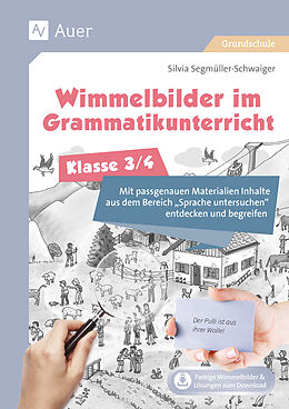 Set mit div. Artikeln (Set) Wimmelbilder im Grammatikuntericht - Klasse 3/4 von Silvia Segmüller-Schwaiger