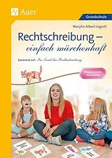 Kartonierter Einband Rechtschreibung - einfach märchenhaft von Marylin Albert