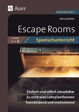 Geheftet Escape Rooms für den Spanischunterricht Lj. 1-6 von Elena Schäfer