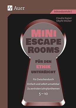 Geheftet Mini-Escape Rooms für den Ethikunterricht von Claudia Kayser, Sibylle Stöcker