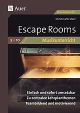 Geheftet Escape Rooms für den Musikunterricht 5-10 von Christina M. Stahl