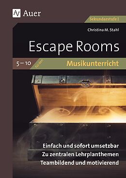 Geheftet Escape Rooms für den Musikunterricht 5-10 von Christina M. Stahl