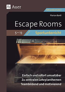 Geheftet Escape Rooms für den Sportunterricht 5-13 von Florian Bartl