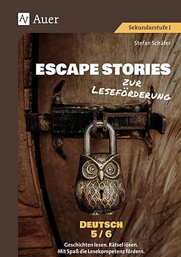 Geheftet Escape Stories zur Leseförderung Deutsch 5-6 von Stefan Schäfer