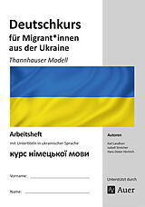 Geheftet Deutschkurs für Migrant*innen aus der Ukraine von K. Landherr, I. Streicher, H. D. Hörtrich