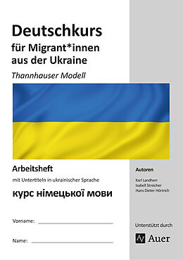 Geheftet Deutschkurs für Migrant*innen aus der Ukraine von K. Landherr, I. Streicher, H. D. Hörtrich