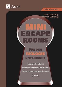 Geheftet Mini-Escape Rooms für den Biologieunterricht von Elona Gutschlag, Hannah Gutschlag