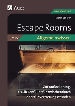 Geheftet Escape Rooms Allgemeinwissen Klassen 5-10 von Stefan Schäfer