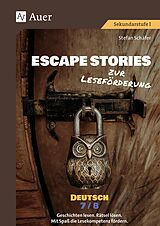 Geheftet Escape Stories zur Leseförderung Deutsch 7-8 von Stefan Schäfer