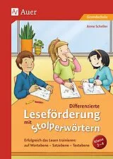 Geheftet Differenzierte Leseförderung mit Stolperwörtern von Anne Scheller