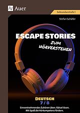 Geheftet Escape Stories zum Hörverstehen Deutsch 7-8 von Stefan Schäfer