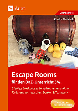Geheftet Escape Rooms für den DaZ-Unterricht 3/4 von Kristina Machleidt