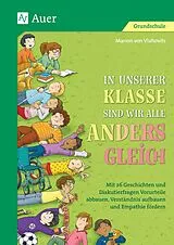 Geheftet (Geh) In unserer Klasse sind wir alle anders gleich von Marion von Vlahovits